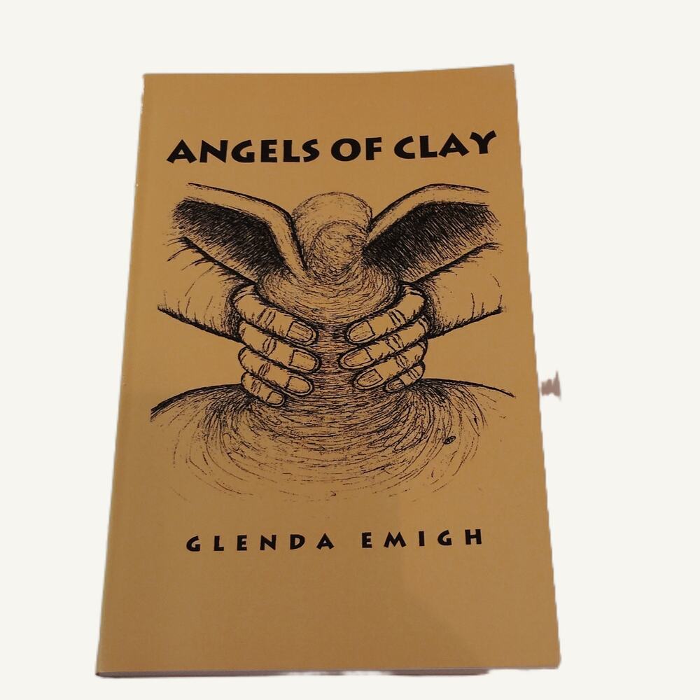 Angels of Clay by Glenda Emigh - Inspiring True Stories - 2001 Paperback